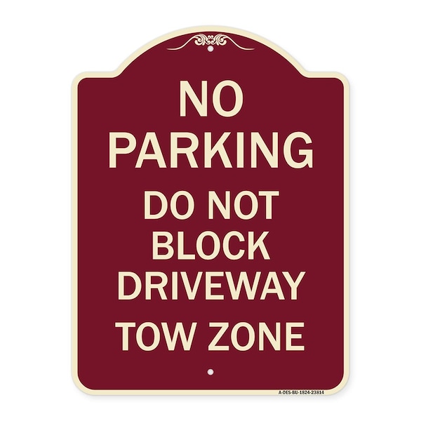 Signmission No Parking Do Not Block Driveway Tow Zone Heavy-Gauge Aluminum Sign, 24" x 18", BU-1824-23814 A-DES-BU-1824-23814 - main